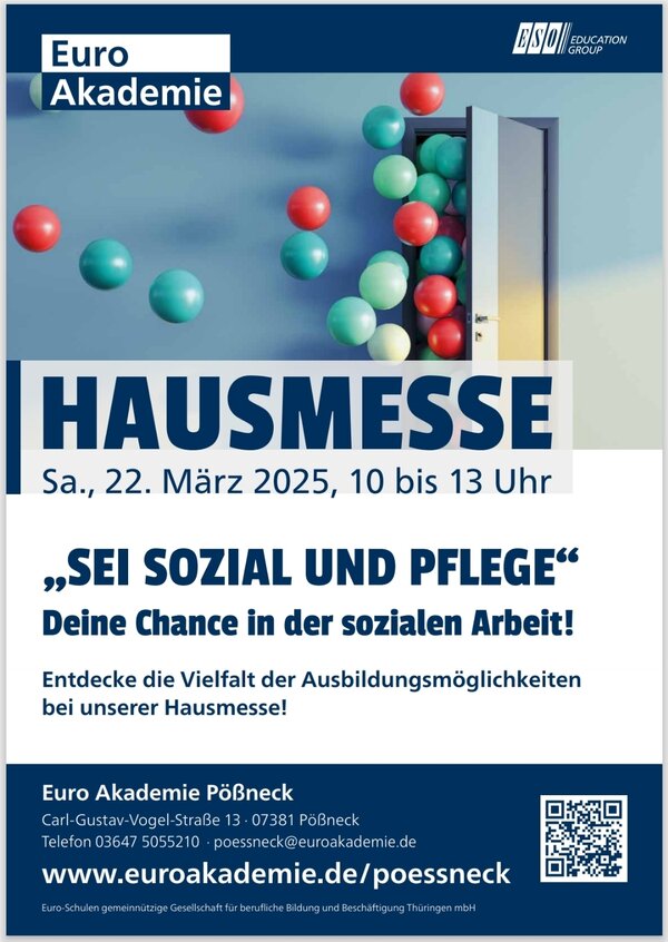 Plakat zur Hausmesse der Euro Akademie Pößneck am 22. März 2025. Darauf der Slogan „Sei sozial und pflege – Deine Chance in der sozialen Arbeit!“ sowie Infos zur Veranstaltung und ein QR-Code zur Website.