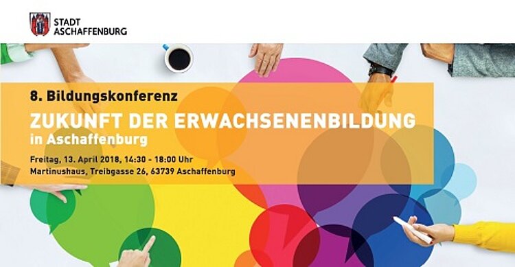 8. Bildungskonferenz der Stadt Aschaffenburg 8. Bildungskonferenz der Stadt Aschaffenburg