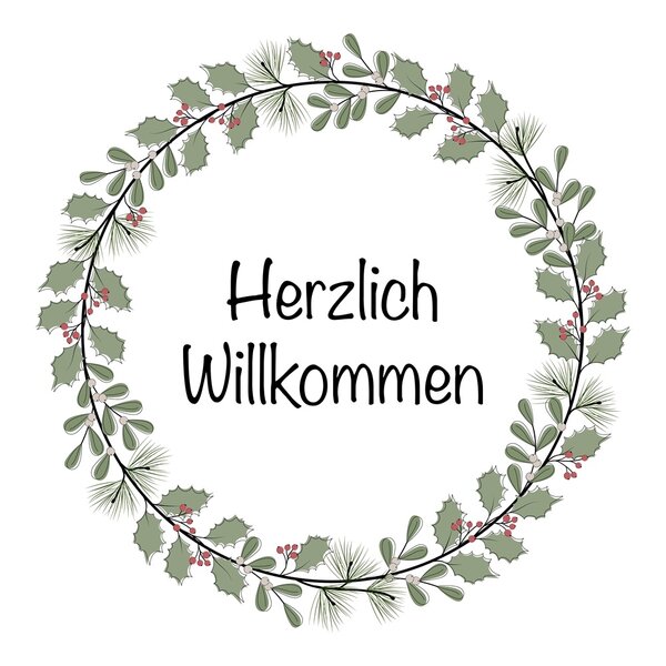 Ein kreisförmiger, handgezeichneter Kranz aus grünen Tannenzweigen, Holunderbeeren und Kiefernzapfen mit der Inschrift ‚Herzlich Willkommen‘ in der Mitte.