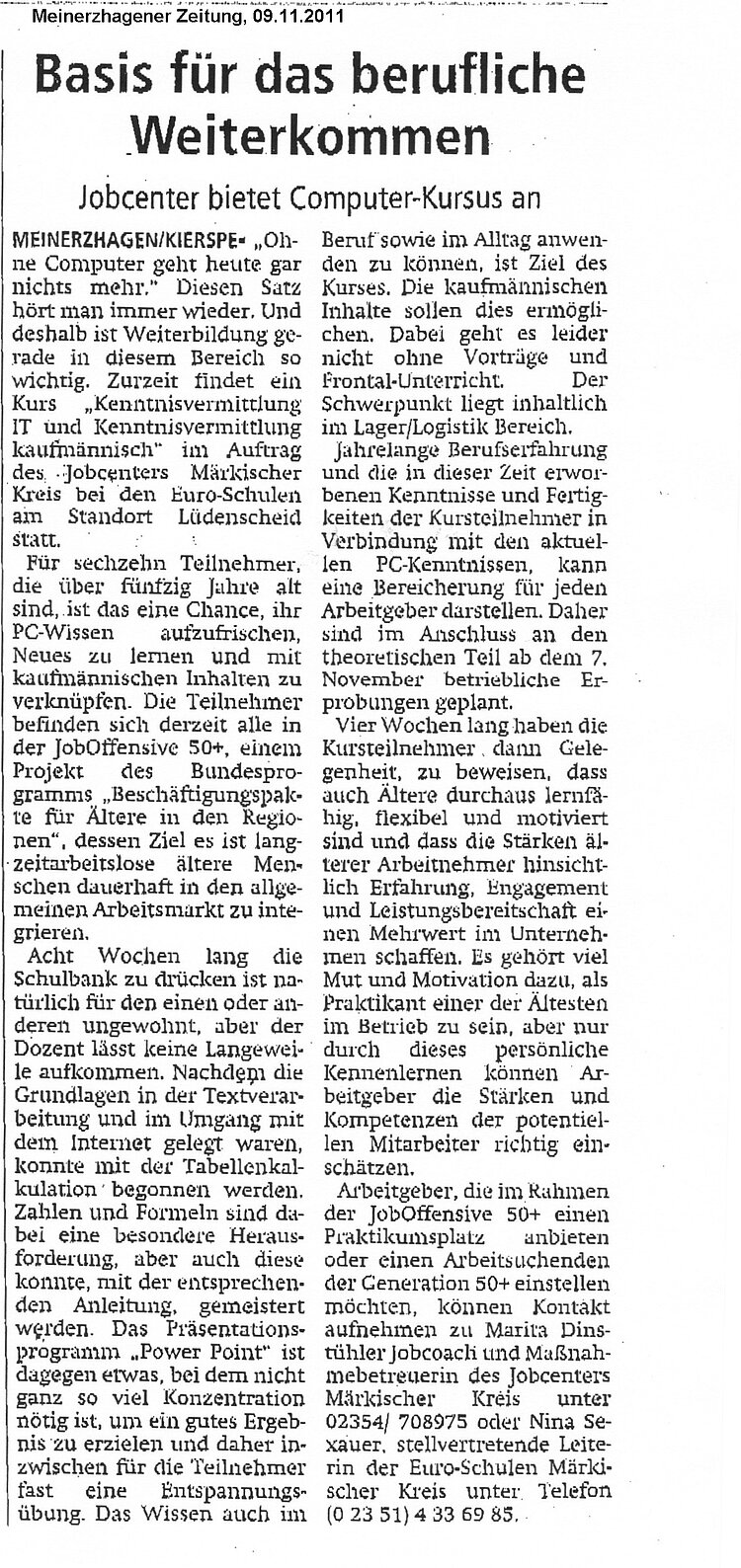 IT-Kurse für Ältere im Rahmen der Joboffensive 50+ im Auftrag des Jobcenters MK IT-Kurse für Ältere im Rahmen der Joboffensive 50+ im Auftrag des Jobcenters MK