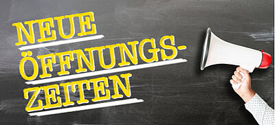 Neue Öffnungszeiten ab 1. August 2022 Neue Öffnungszeiten ab 1. August 2022